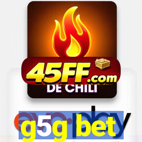 g5g bet